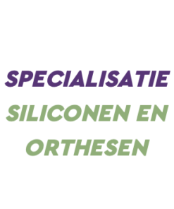 Specialisatie Siliconen en Orthesen
